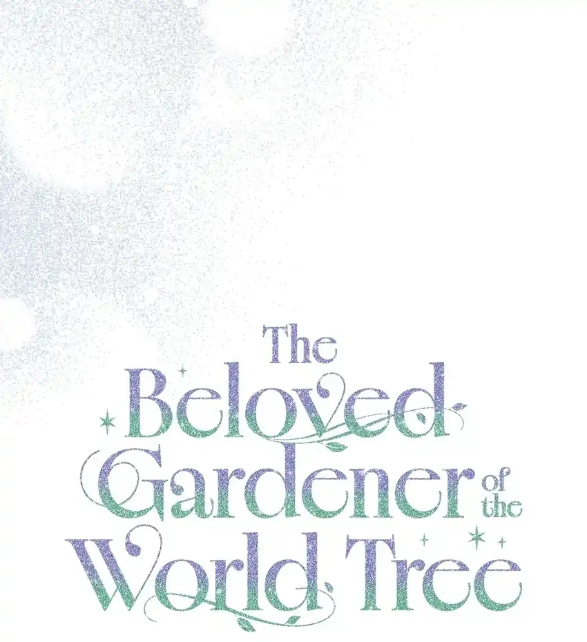 The Beloved Gardener of the World Tree Chapter 48 Gambar 60